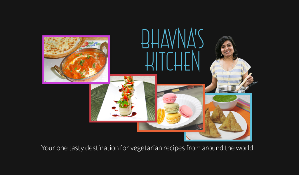 Get the Free Apps from Bhavna’s Kitchen