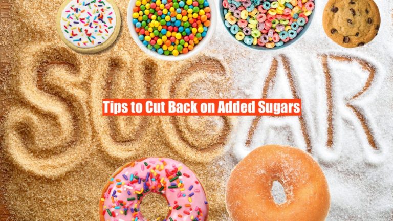 Tips to Cut Back on Added Sugars